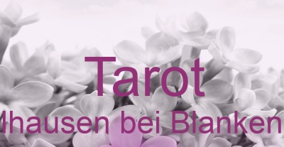 Tarot Walhausen bei Blankenrath | Top-Experten für Kartenlegen, Wahrsagen, Hellsehen, Zukunftsdeutung. Tarot Walhausen bei Blankenrath | Top-Experten für Kartenlegen, Wahrsagen, Hellsehen, Zukunftsdeutung.